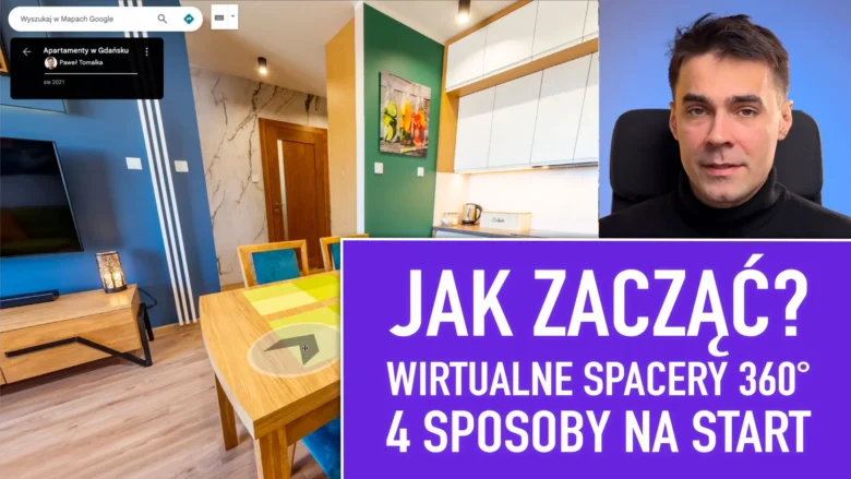 Jak zrobić wirtualny spacer – Darmowe i płatne sposoby!